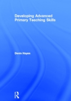 Developing Advanced Primary Teaching Skills