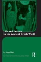Life and Letters in the Ancient Greek World
