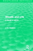 Wealth and Life (Routledge Revivals)