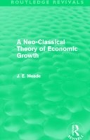 Neo-Classical Theory of Economic Growth (Routledge Revivals)