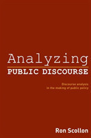 Analyzing Public Discourse: Discourse Analysis in Making of Public Policy