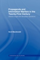 Propaganda and Information Warfare in the Twenty-First Century