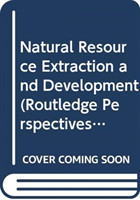 Natural Resource Extraction and Development