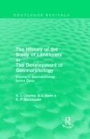 History of the Study of Landforms: Volume 1 - Geomorphology Before Davis (Routledge Revivals)