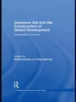 Japanese Aid and the Construction of Global Development