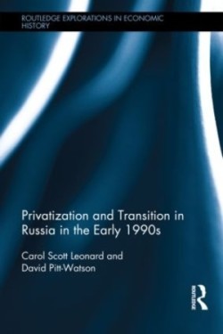 Privatization and Transition in Russia in the Early 1990s