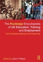 Routledge Encyclopaedia of UK Education, Training and Employment