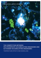 Competition between Polyphosphate-Accumulating Organisms and Glycogen-Accumulating Organisms: Temperature Effects and Modelling