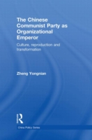 Chinese Communist Party as Organizational Emperor