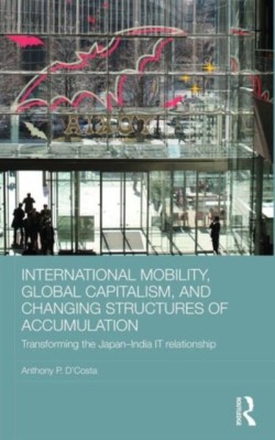 International Mobility, Global Capitalism, and Changing Structures of Accumulation