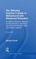 Effective Teacher's Guide to Behavioural and Emotional Disorders