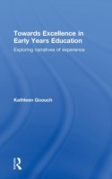 Towards Excellence in Early Years Education
