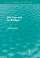 True and the Evident (Routledge Revivals)