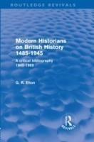Modern Historians on British History 1485-1945 (Routledge Revivals)