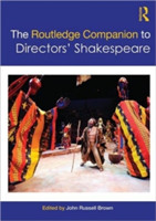 Routledge Companion to Directors' Shakespeare