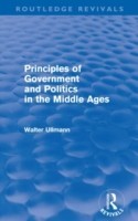 Principles of Government and Politics in the Middle Ages (Routledge Revivals)