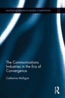 Communications Industries in the Era of Convergence