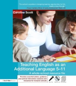 Teaching English as an Additional Language 5-11 A whole school resource file