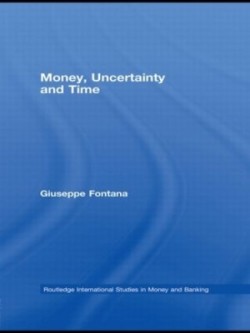 Money, Uncertainty and Time