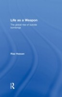 Life as a Weapon