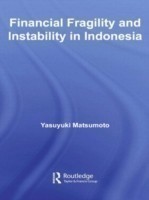 Financial Fragility and Instability in Indonesia