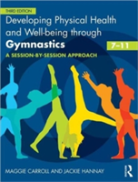 Developing Physical Health and Well-being through Gymnastics (7-11)