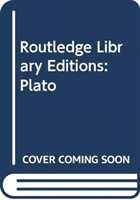 Routledge Library Editions: Plato