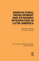 Agricultural Development and Economic Integration in Latin America