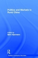 Politics and Markets in Rural China