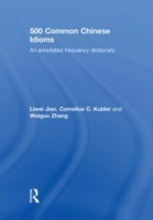 500 Common Chinese Idioms An Annotated Frequency Dictionary