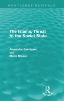 Islamic Threat to the Soviet State (Routledge Revivals)