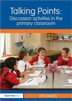 Talking Points: Discussion Activities in the Primary Classroom