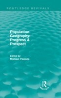 Population Geography: Progress & Prospect (Routledge Revivals)