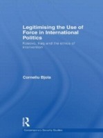 Legitimising the Use of Force in International Politics