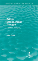 British Management Thought (Routledge Revivals)