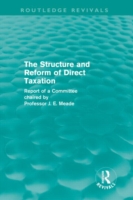 Structure and Reform of Direct Taxation (Routledge Revivals)