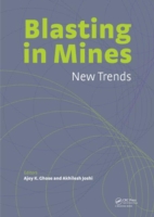 Blasting in Mining - New Trends