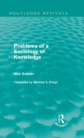 Problems of a Sociology of Knowledge (Routledge Revivals)