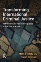 Transforming International Criminal Justice