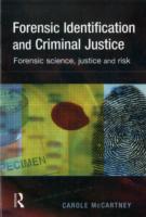 Forensic Identification and Criminal Justice*