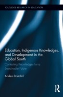 Education, Indigenous Knowledges, and Development in the Global South