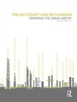 Skycourt and Skygarden