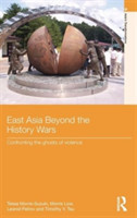 East Asia Beyond the History Wars