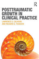 Posttraumatic Growth in Clinical Practice*