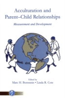 Acculturation and Parent-Child Relationships