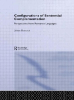 Configurations of Sentential Complementation Perspectives from Romance Languages