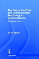 Role of the Press and Communication Technology in Democratization