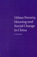 Urban Poverty, Housing and Social Change in China