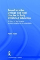 Transformative Change and Real Utopias in Early Childhood Education
