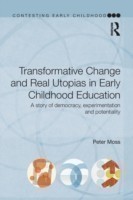 Transformative Change and Real Utopias in Early Childhood Education*